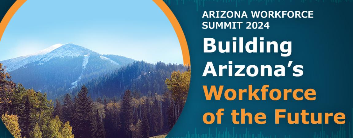Arizona's Workforce Summit 2024